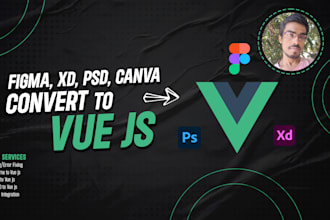 convert PSD, xd, html, figma  to vue js
