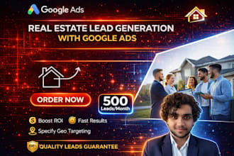 do real estate leads generation with google ads