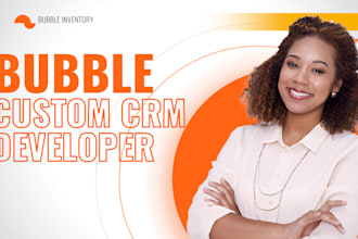build custom CRM solution with bubble io erp admin dashboard bubble developer