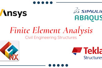 do finite element analysis on ansys, abaqus, tekla and midas civil