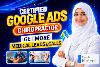 run google ads for chiropractor clinic healthcare to get patient calls and leads