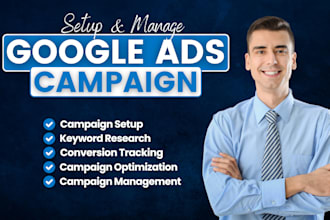 setup, manage, optimize your google ads campaigns