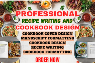 write and design cookbook recipe book, do cookbook formatting, cookbook writer