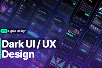do dark UI UX, app design, and prototype for you