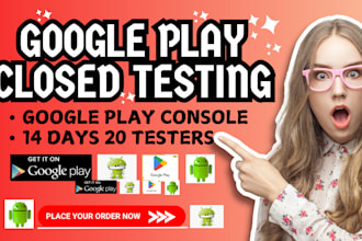 provide 20 testers google play closed testing for your app