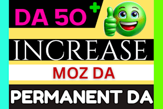 increase your website moz da 50 and moz pa 30 fast