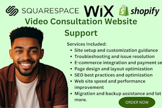 provide squarespace wix shopify website supports through video consultation call