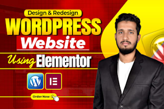 design or redesign wordpress website using elementor and elementor pro