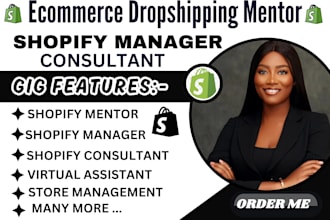be your ecommerce shopify sales mentor, dropshipping manager, sales consultant