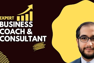 be your business coach and consultant