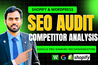 prepare website seo audit report, shopify competitor analysis for higher ranking