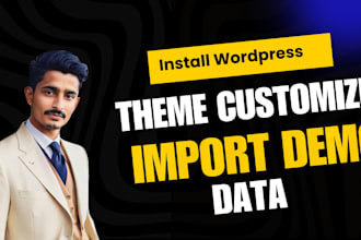 install wordpress, import demo data and customize theme