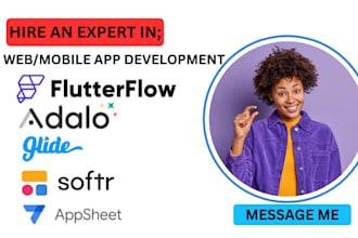 develop mobile apps using flutterflow, appsheet, glide, adalo, airtable softr