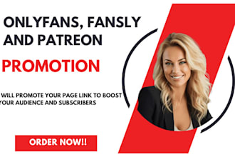 do onlyfans promotion, fansly marketing and patreon promotion