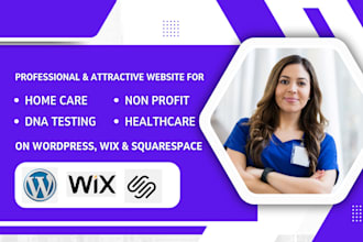 design healthcare, home care, nonprofit, dna testing on wordpress, wix website