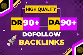 create high da DR 90 plus permanent SEO dofollow backlinks