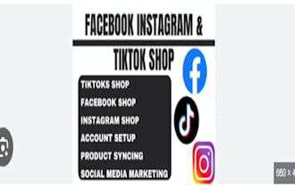 setup tiktok shop facebook shop instagram shop and shopify marketing