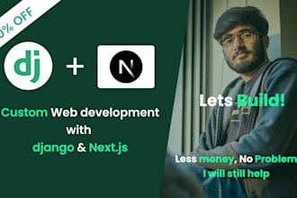 build and customize a professional django website or web app