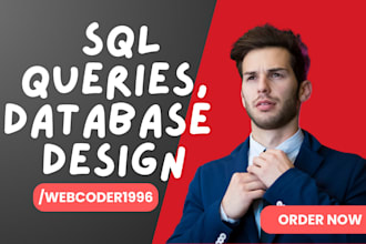 write sql queries and design databases