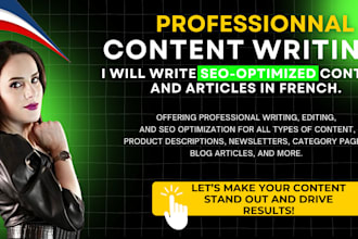 write SEO friendly blog posts or website articles in french