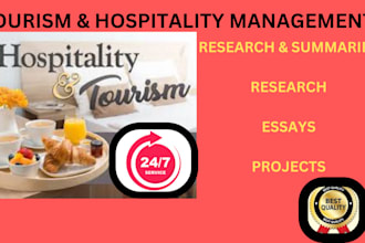 do tourism, hospitality management research,summaries,projects and tasks