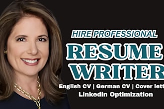 write your professional resume, german CV, cover letter, optimize linkedin