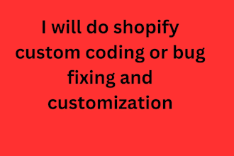 fix shopify bug liquid code css ,customize shopify store