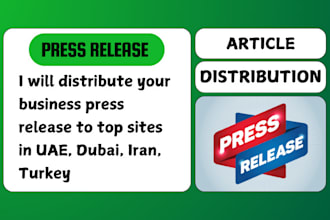 distribute your business press release to top sites in uae, dubai, iran, turkey