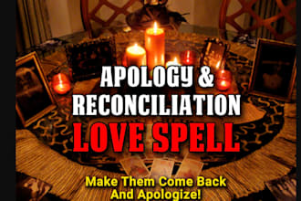 cast extreme apology and reconciliation love spell