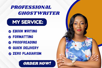 ghostwrite your  book and ebook, novel, fiction and nonfiction
