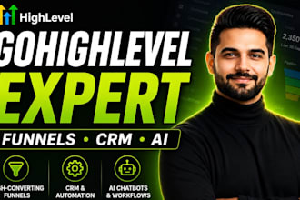 build gohighlevel funnels, CRM automation, ai chatbot and workflows