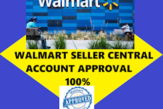 create and get approval on walmart seller central marketplace dsv store