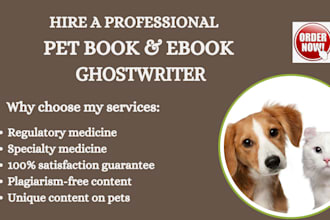 ghostwrite ebooks on pets, pet training, pet cares, health veterinary