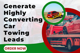 generate highly converting towing leads towing service towing transportation