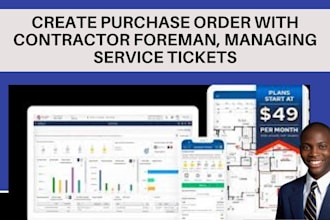 create purchase order with contractor foreman, managing service tickets