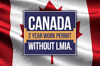 secure your lmia application, job research, work permit and canada visa for you