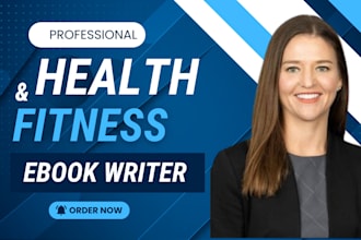 ghostwrite health and fitness, medical, self help ebook and mental health ebooks