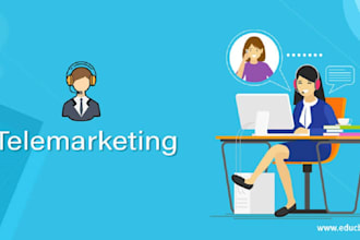 do cold calling, telemarketing, follow up calls, lead generation for appointment