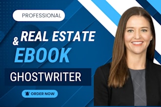 ghostwrite real estate ebook, real estate  pdf lead magnet and history ebook