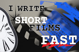 write you a short film fast