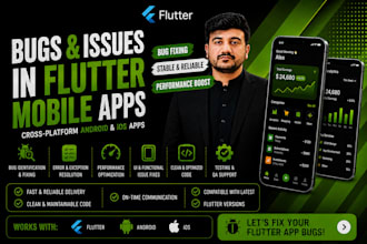 fix bugs, errors, and crashes in your flutter mobile app for android and ios