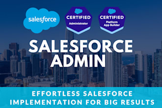 be your salesforce admin and architect