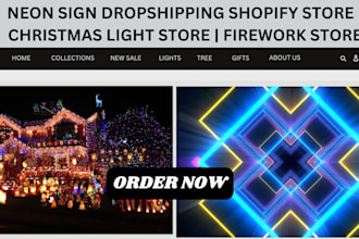 build neon sign dropshipping shopify store christmas light store fire work store