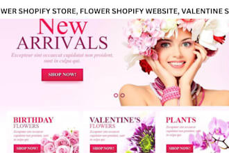 design profitable flower shopify store, valentine flower, flower shopify website