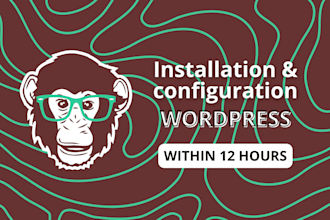 install and configure your wordpress site within 12 hours