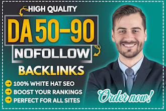 create high quality da 50 to 90 nofollow SEO backlinks for link building