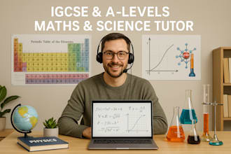 be your igcse and a levels maths and science tutor