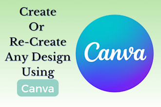 create or re create any design in canva