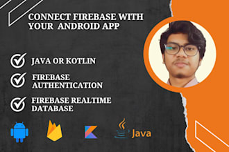 connect firebase with your java or kotlin android app