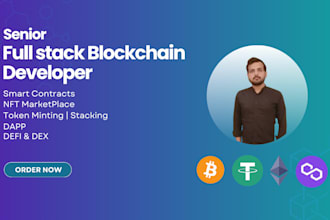 be your senior blockchain developer with dapps, smart contract, nft marketplace